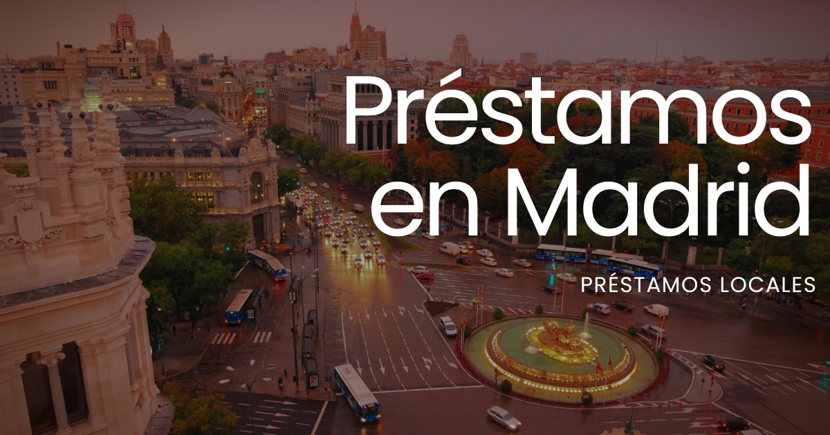 préstamos en madrid